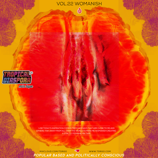 Berlin Mar 8 (TD®R): New Mix Tape Dj GArRinchA WOMANISH