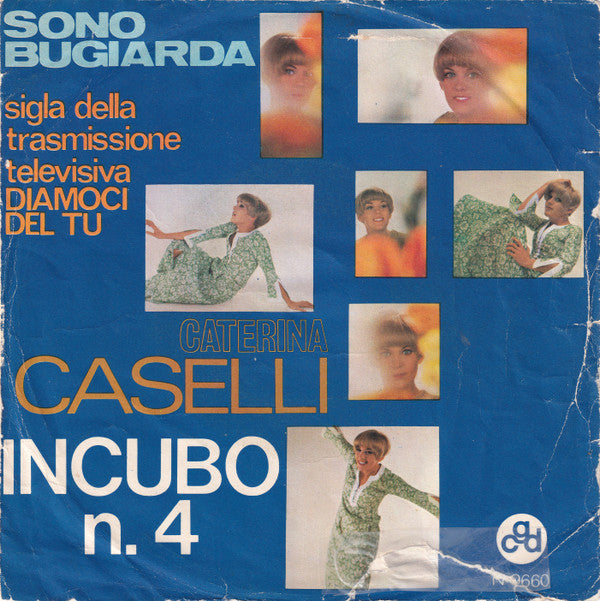 Caterina Caselli : Incubo N.4 / Sono Bugiarda (7")