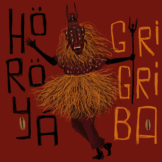 GRI GRI BÁ (The Great Spell, The Great Sorcerer) by HÖRÖYÁ