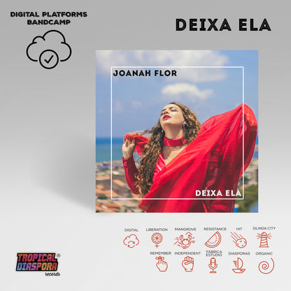 Deixa Ela by Joanah Flor, TDR025 (Digital Platforms, Bandcamp)
