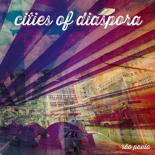 Cities Of Diaspora Vol.1 (São Paulo)