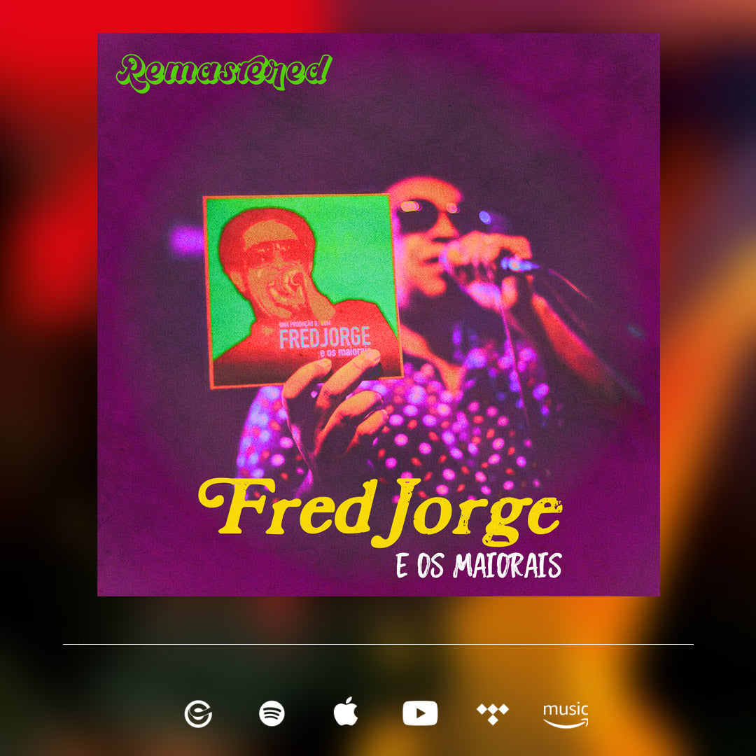 Fred Jorge E Os Maiorais [Remastered]