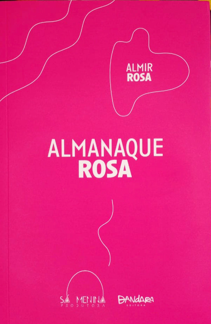 Almanaque Rosa by Almir Rosa